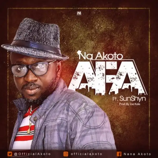 Na Akoto - Afa ft Sunshine
